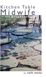 Kitchen Table Midwife of the Dispossessed - Ruth Mota - 9798899904103