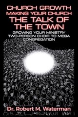 Church Growth - Robert M Waterman - 9798900012278