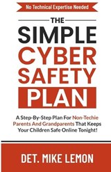 The Simple Cyber Safety Plan - Mike Lemon - 9798900253367