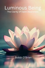 Luminous Being - Bobbi Obrien - 9798900304038