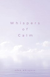 Whispers of Calm - Michael Patrick - 9798900305158