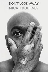 Don't Look Away - Micah Bournes - 9798900305585