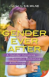Gender Ever After - S. B. Milne - 9798900350042