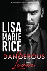 Dangerous Lover - Lisa Marie Rice - 9798900431123