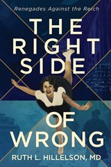 The Right Side of Wrong - Ruth L Hillelson MD - 9798900520520