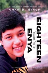 Eighteen Years With Enya - Amar B Singh - 9798900547893