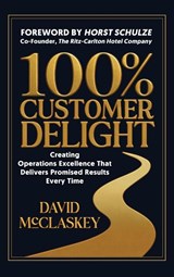100% Customer Delight - David McClaskey - 9798900570075
