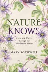 Nature Knows - Mary Rothwell - 9798900572123