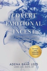 Covert Emotional Incest - Adena Bank Lees - 9798900572253