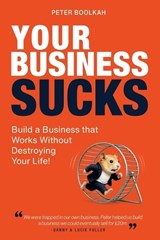 Your Business Sucks - Peter Boolkah - 9798900573977