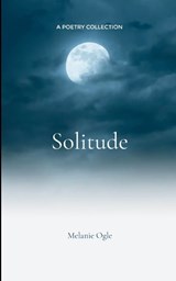 solitude - Melanie Ogle - 9798900817231