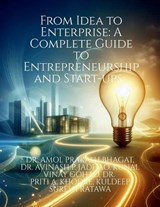 From Idea to Enterprise - Dr Amol Prakash Bhagat - 9798900895345