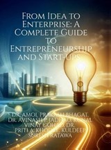 From Idea to Enterprise - Dr Amol Prakash Bhagat - 9798900895369