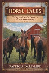 Horse Tales - Patricia Daly-Lipe - 9798900941981
