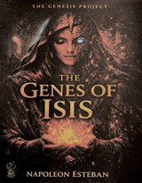 The Genes of Isis - Napoleon Esteban - 9798900942100
