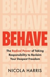 Behave - Nicola Harris - 9798901020333