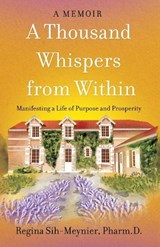 A Thousand Whispers from Within - Regina Sih-Meynier - 9798901020548