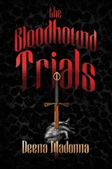 The Bloodhound Trials - Deena Madonna - 9798901020906