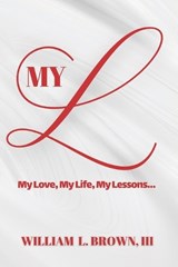 My L - William L Brown - 9798901190227
