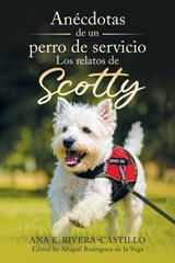 Stories of Scotty - Ana E Rivera-Castillo - 9798901242650