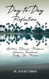 Day to Day Reflections - Beverley Turner - 9798901243398