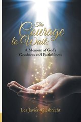 The Courage to Wait - Lea Giesbrecht - 9798901244050