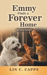 Emmy Finds a Forever Home - Lin C Capps - 9798901244142
