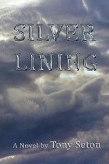Silver Lining - Tony Seton - 9798901244616