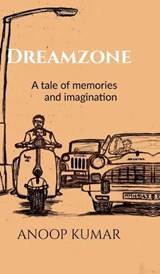 Dreamzone - Anoop Kumar - 9798901365144