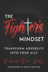 The Fighter's Mindset - Melissa Mae Jordy - 9798901580684