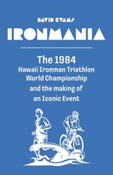 Ironmania - David Evans - 9798901740552