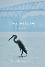 Tidal Overlook - Helen Montague Foster - 9798901740644