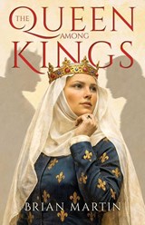 The Queen Among Kings - Brian Martin - 9798901741344