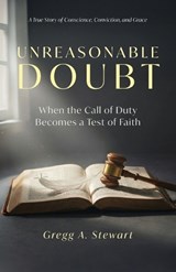 Unreasonable Doubt - Gregg A Stewart - 9798901830369