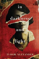 In Darkness and Light - Tudor Alexander - 9798901830451