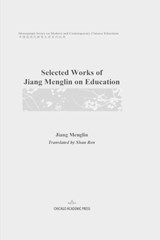 Selected Works of Jiang Menglin on Education - Menglin Jiang - 9798901860014