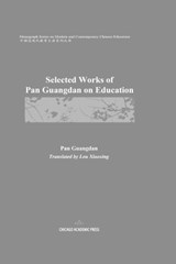 Selected Works of Pan Guangdan on Education - Guangdan Pan - 9798901860076