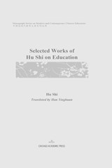 Selected Works of Hu Shi on Education - Shi Hu - 9798901860267