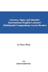 Literacy, Signs and Identity - Huan Wang - 9798901860366