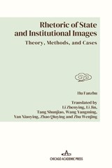 Rhetoric of State and Institutional Images - Fanzhu Hu - 9798901860427