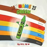 My Name is Green - K8 ; Frank Gillmore - 9798901901540