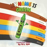 My Name is Green - K8 ; Frank Gillmore - 9798901901564