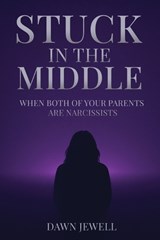 Stuck In The Middle - Dawn Jewell - 9798901902219