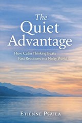 The Quiet Advantage - Etienne Psaila - 9798901944950