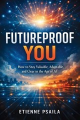 Futureproof You - Etienne Psaila - 9798901945025