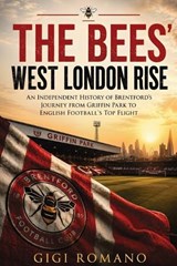 The Bees' West London Rise - Gigi Romano - 9798901945636