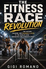 The Fitness Race Revolution - Gigi Romano - 9798901945841