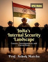 India's Internal Security Landscape - Prof Ashok Matcha - 9798902078661
