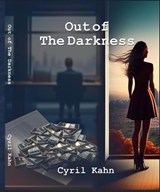 Out of The Darkness - Book Two - CYRIL KAHN - 9798902149354