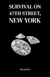 Survival on 47th Street, New York - Ben Jacoby - 9798902226642